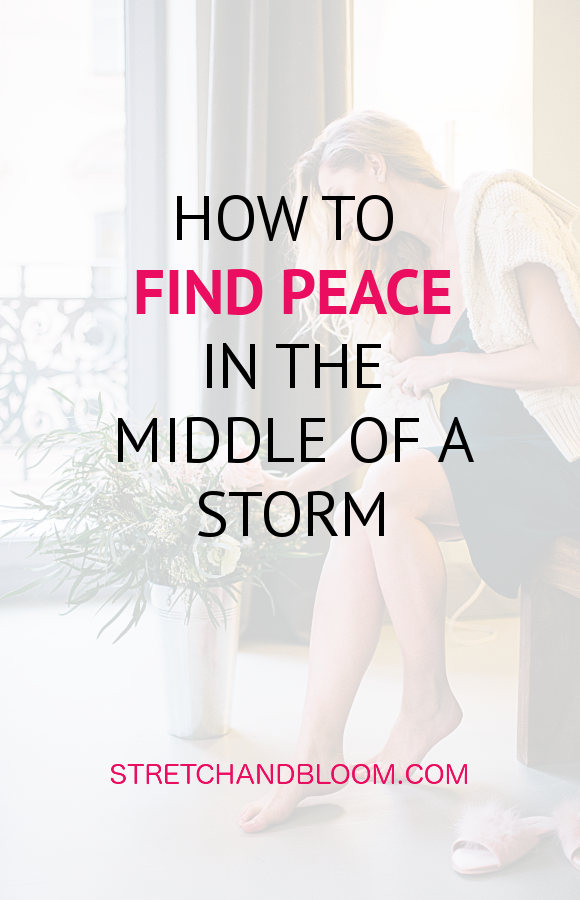 Find peace in a storm