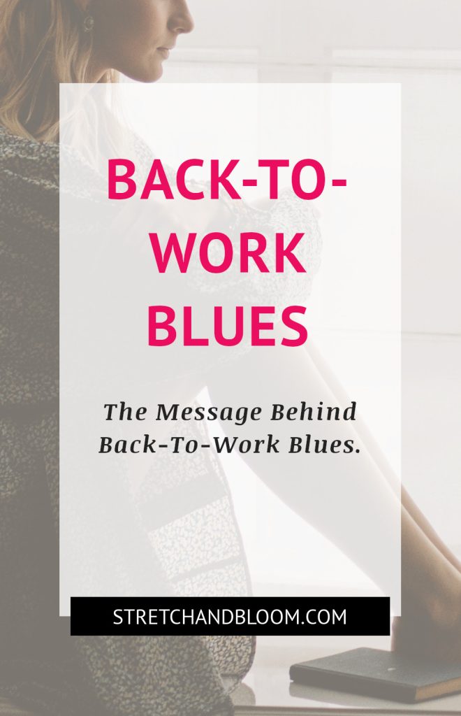 Pinterest banner: What back-to-work blues is telling you.